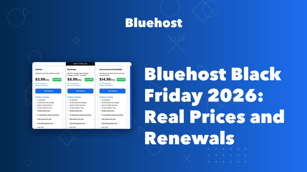 Bluehost Black Friday 2026, Real Prices and Renewals Bluehost Black Friday 2026 pricing, Starter at 3.99 dollars a month renewing at 9.99