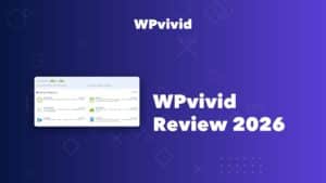 WPvivid backup and migration plugin review for 2026
