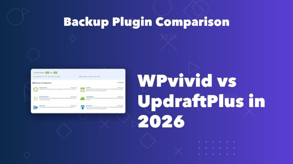 WPvivid vs UpdraftPlus backup plugin comparison for 2026