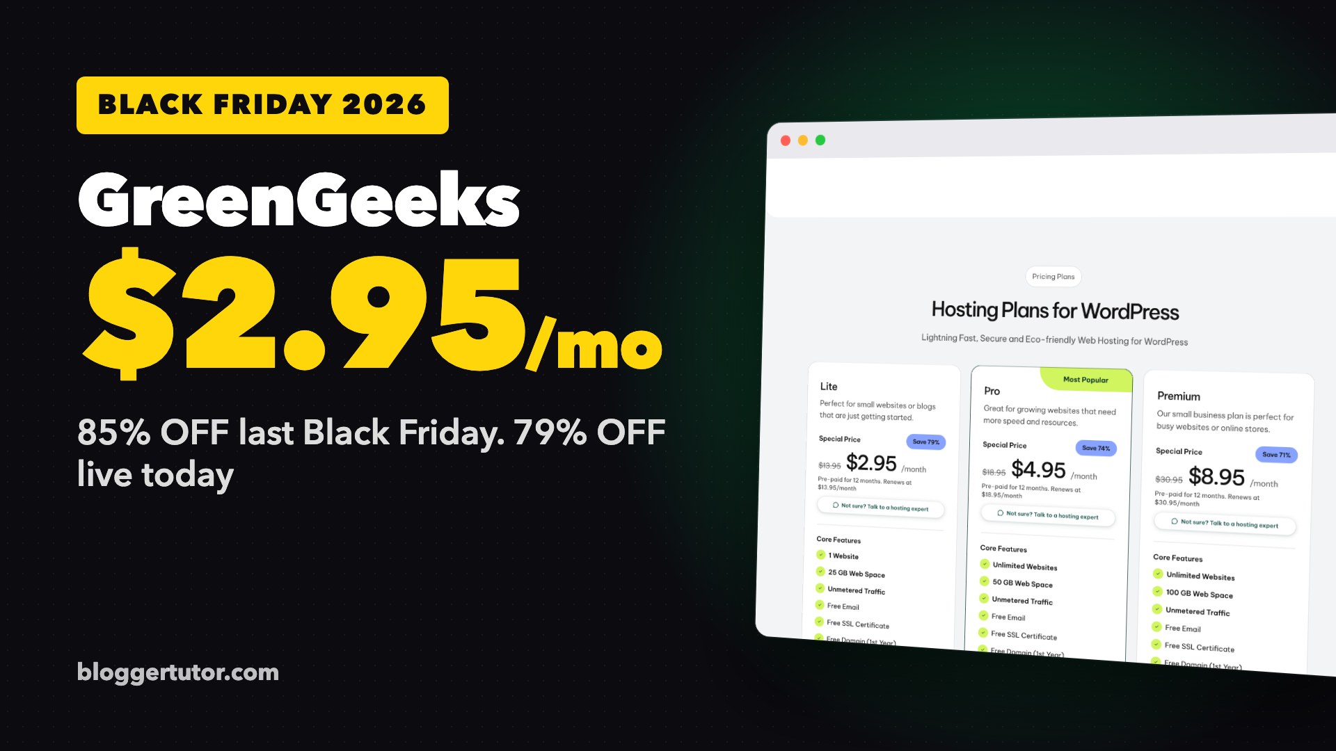 GreenGeeks Black Friday Deals 2026, 85% OFF Last Year and $2.95/mo Today GreenGeeks Black Friday deals, 85% off last Black Friday and $2.95 a month live today