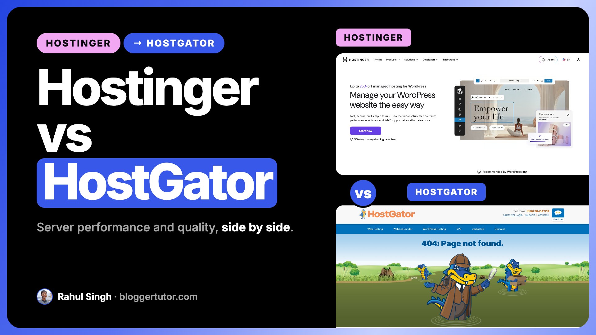 Hostinger vs HostGator, In Depth Hosting Comparison Hostinger vs HostGator, In Depth Hosting Comparison