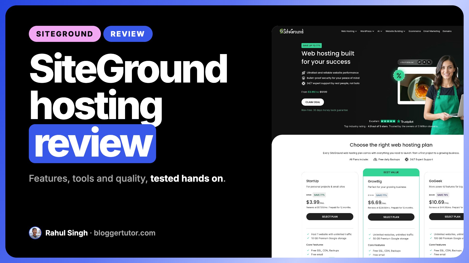SiteGround Hosting Review, Features, Tools and Quality