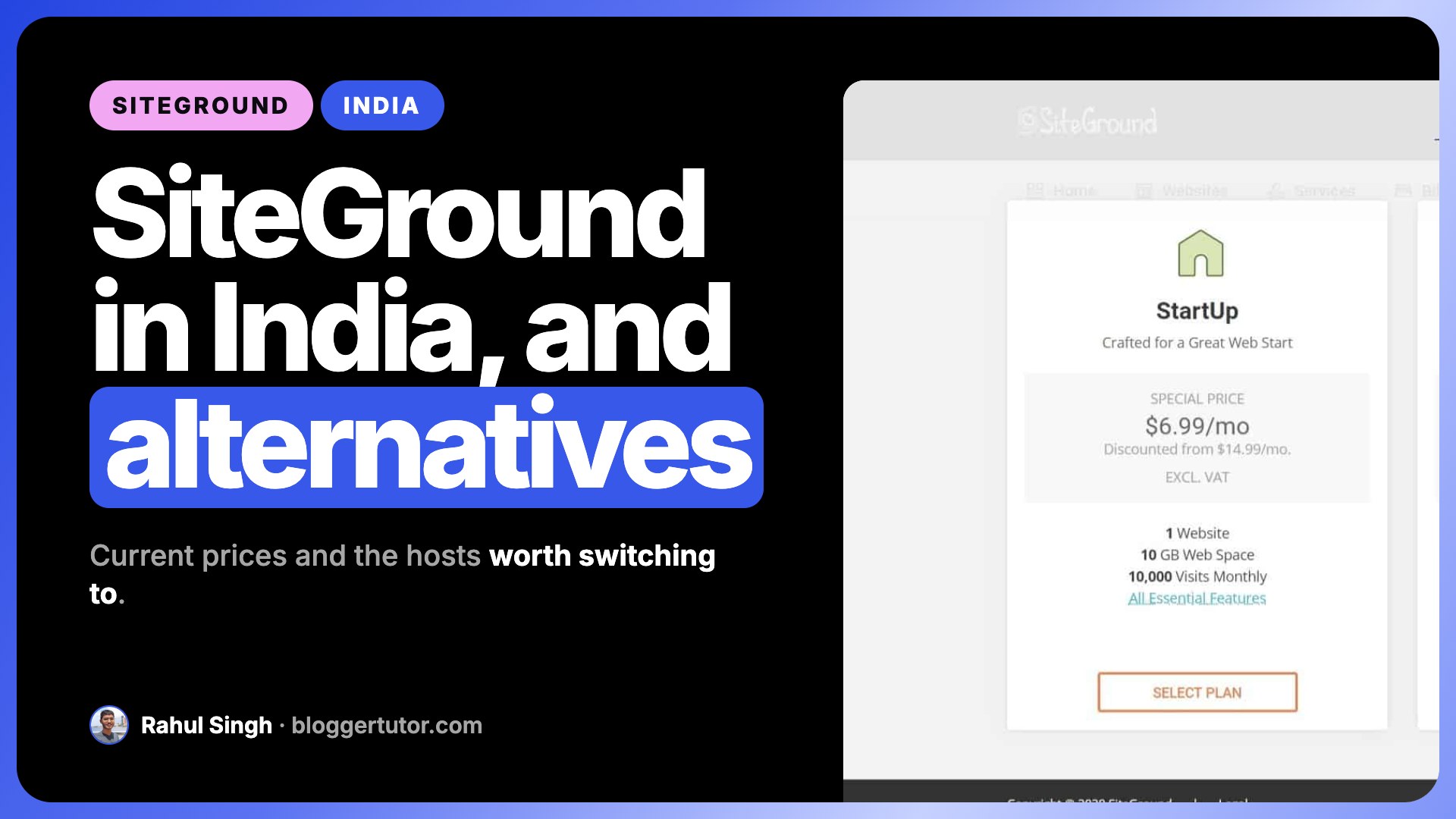 SiteGround Hosting in India, Prices and Alternatives SiteGround Hosting in India, Prices and Alternatives